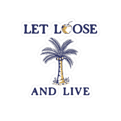 Tropical Kiss-Cut Stickers - "Let Loose and Live" - Fun Decor for Laptops, Water Bottles, Scrapbooking, Summer Vibes, Party Favors