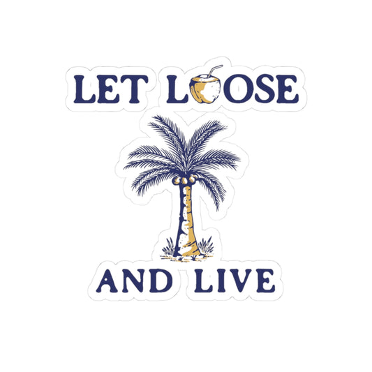 Tropical Kiss-Cut Stickers - "Let Loose and Live" - Fun Decor for Laptops, Water Bottles, Scrapbooking, Summer Vibes, Party Favors